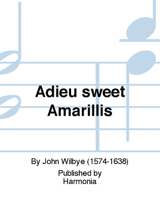 Adieu sweet Amarillis