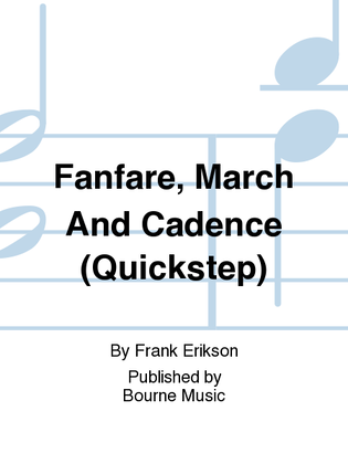 Fanfare, March And Cadence (Quickstep)