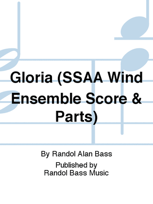 Gloria (SSAA Wind Ensemble Score & Parts)