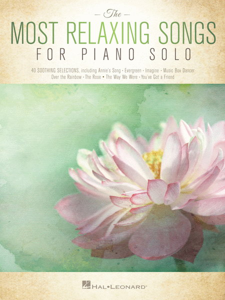The Most Relaxing Songs for Piano Solo by Various Piano Solo - Sheet Music