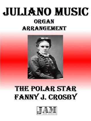 THE POLAR STAR - FANNY J. CROSBY (HYMN - EASY ORGAN)