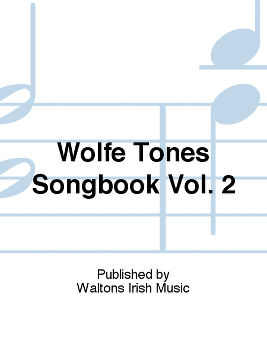 Wolfe Tones Songbook Vol. 2