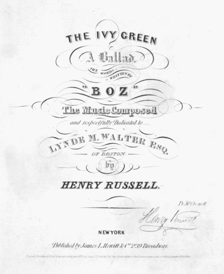 The Ivy Green. A Ballad