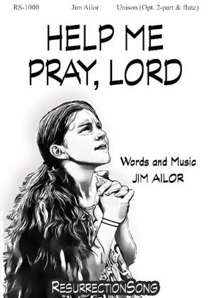 Help Me Pray, Lord (Opt. 2-part & Flute)