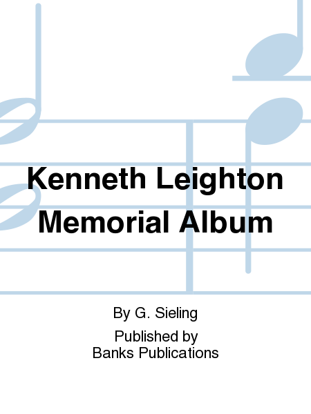Kenneth Leighton Memorial Album