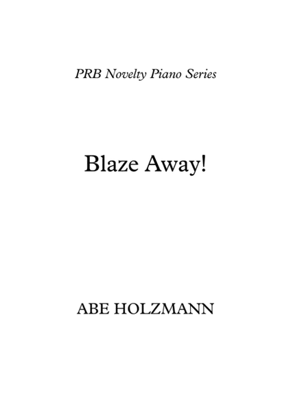 PRB Novelty Piano Series - Blaze Away! (Holzmann) image number null