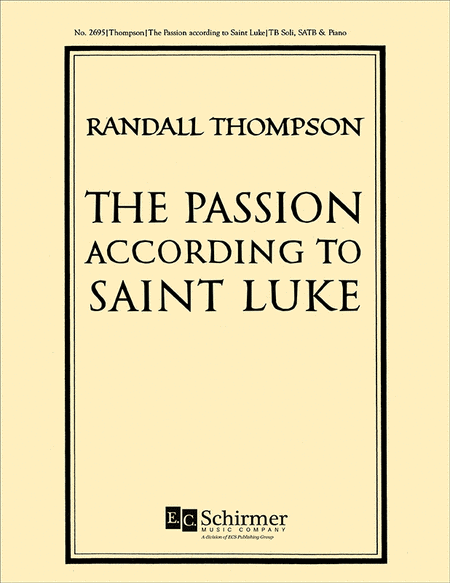 The Passion According To Saint Luke