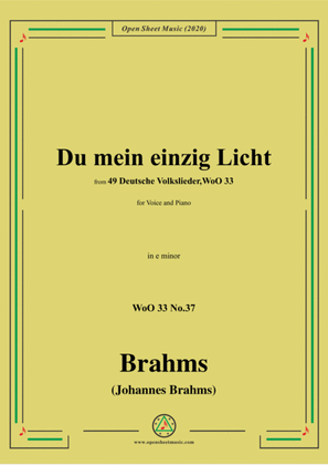 Brahms-Du mein einzig Licht,WoO 33 No.37,in e minor,for Voice&Piano