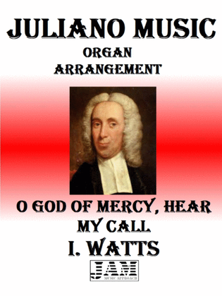 O GOD OF MERCY, HEAR MY CALL - I. WATTS (HYMN - EASY ORGAN)