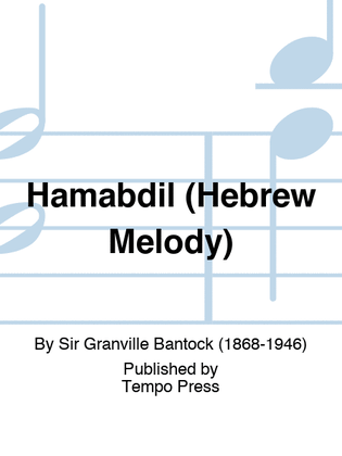 Hamabdil (Hebrew Melody)