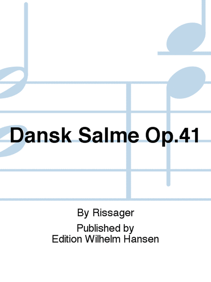 Dansk Salme Op.41