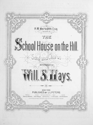 The School House on the Hill. Song and Chorus