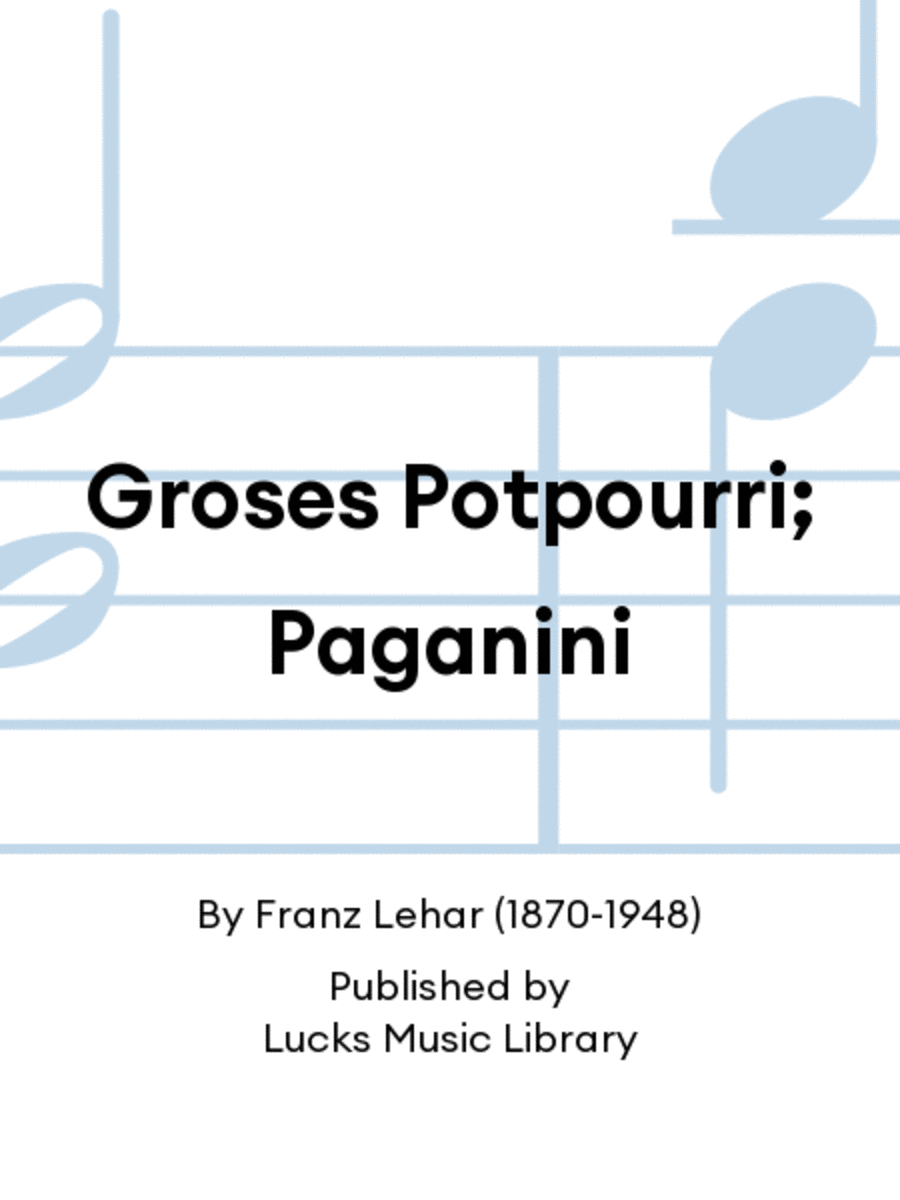 Groses Potpourri; Paganini