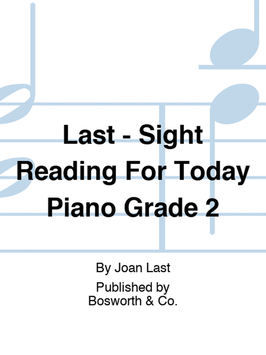 Last - Sight Reading For Today Piano Grade 2