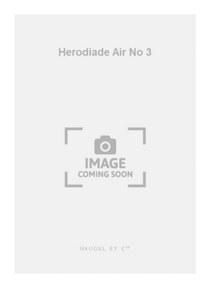 Herodiade Air No 3