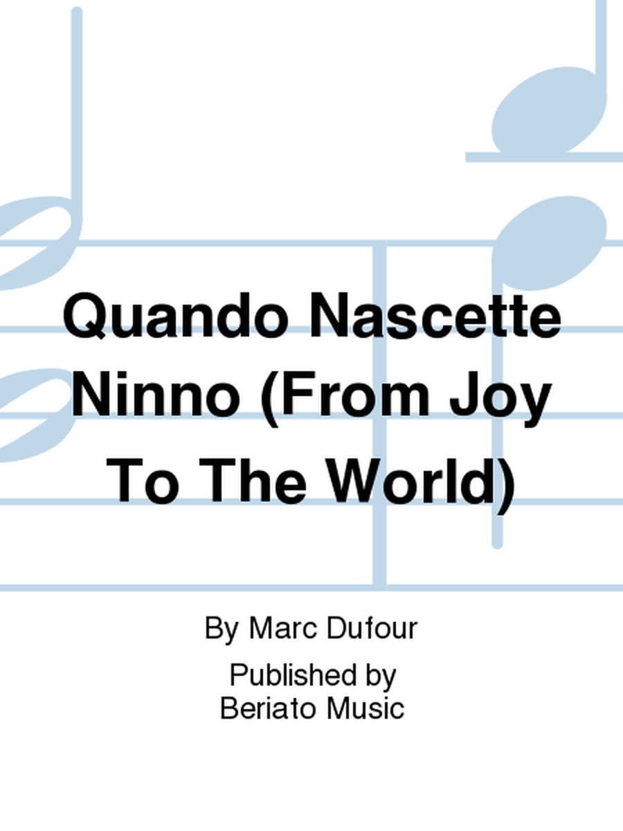Quando Nascette Ninno (From Joy To The World)