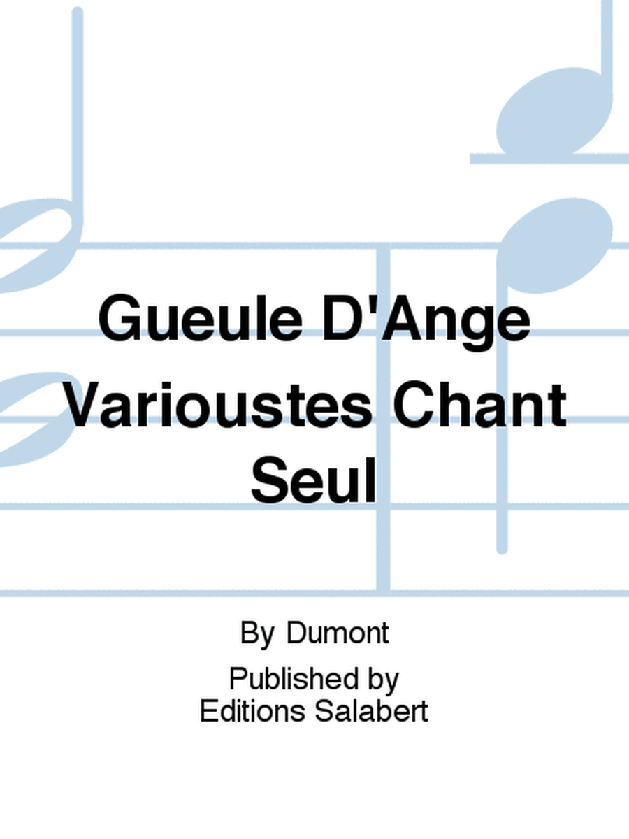 Gueule D'Ange Varioustes Chant Seul