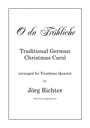 O, how joyful (O du Fröhliche) for Trombone Quartet
