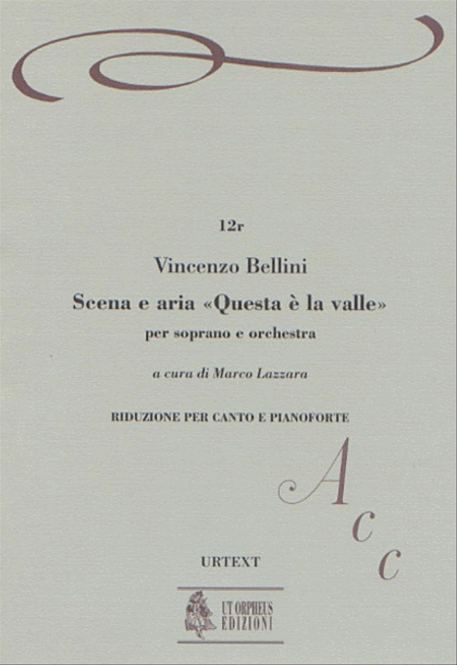 Scena e Aria "Questa è la valle... Quando incise su quel marmo" for Soprano and Orchestra