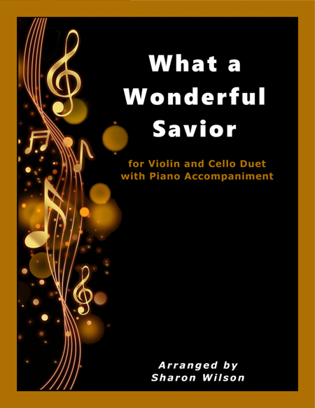 What a Wonderful Savior (for VIOLIN and CELLO Duet with PIANO Accompaniment) image number null