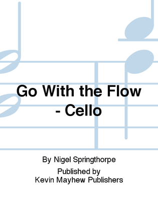 Go With the Flow - Cello