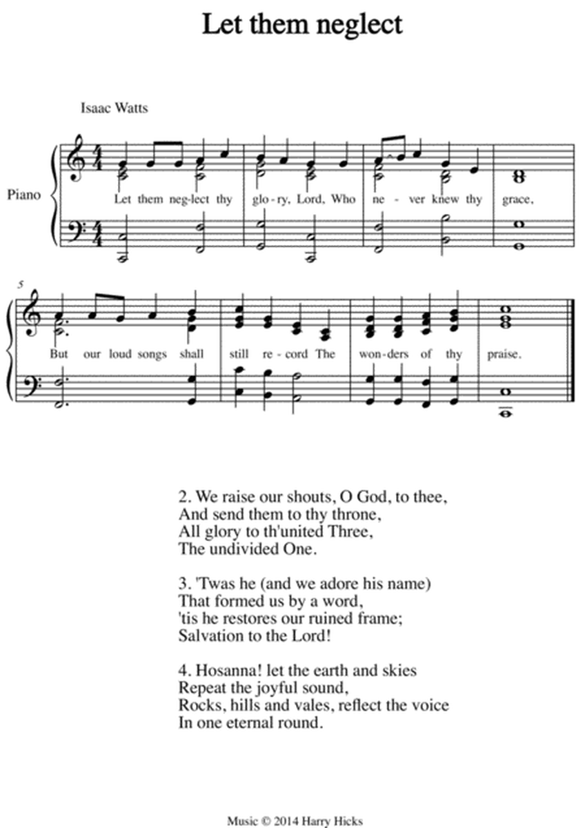 Let them neglect. A new tune to a wonderful Isaac Watts hymn.