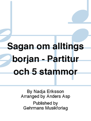 Book cover for Sagan om alltings borjan - Partitur och 5 stammor