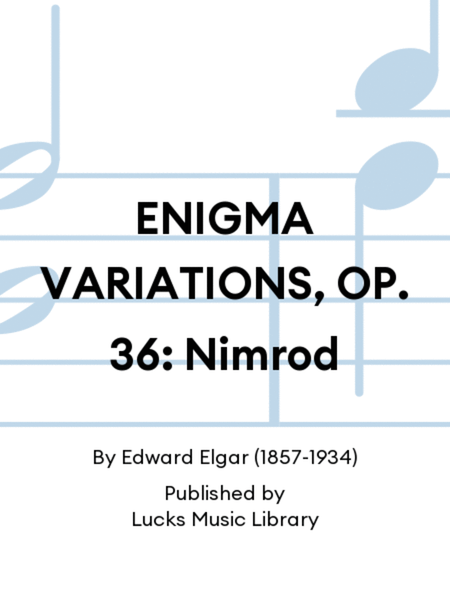 ENIGMA VARIATIONS, OP. 36: Nimrod