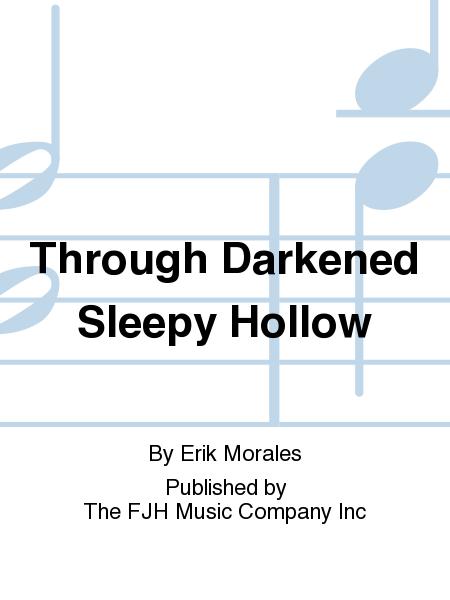 Through Darkened Sleepy Hollow