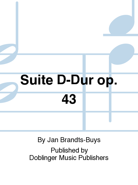 Suite D-Dur op. 43