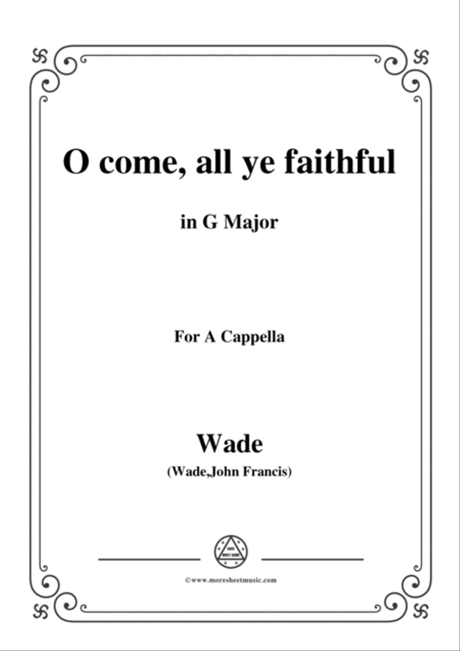 Wade-Adeste Fideles(O come,all ye faithful),in G Major,for A Cappella 4-Part scores gallery preview page 1