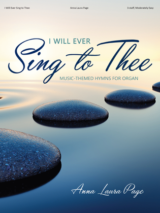 Book cover for I Will Ever Sing to Thee