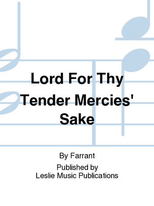 Lord For Thy Tender Mercies' Sake