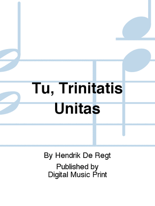 Tu, Trinitatis Unitas