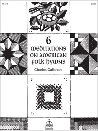 Book cover for Six Meditations on American Folk Hymns
