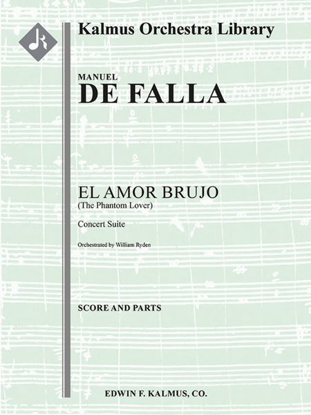 El Amor Brujo - Concert Suite (The Phantom Lover)
