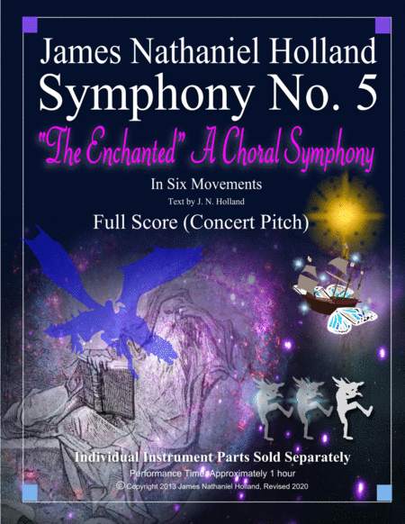 Symphony No. 5 "The Enchanted" A Choral Symphony Full Score in Concert Pitch