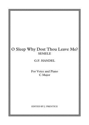Book cover for O Sleep Why Dost Thou Leave Me? - Semele (C Major)