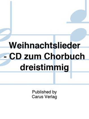 Book cover for Weihnachtslieder - CD zum Chorbuch dreistimmig