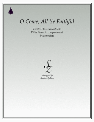O Come, All Ye Faithful (treble C instrument solo)