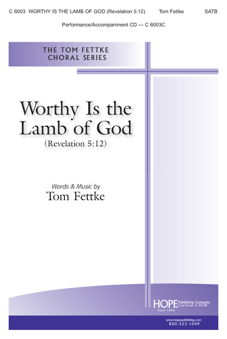 Worthy Is the Lamb of God (Revelation 5:12)