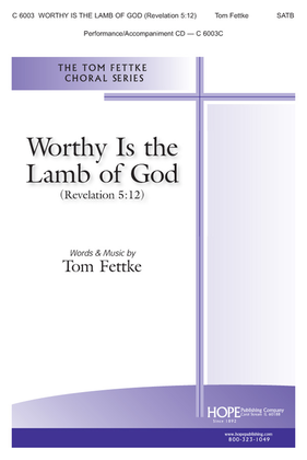 Book cover for Worthy Is the Lamb of God (Revelation 5:12)