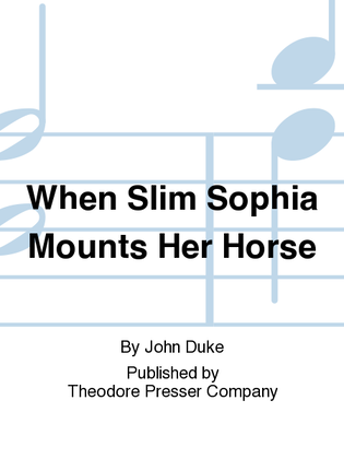 When Slim Sophia Mounts Her Horse