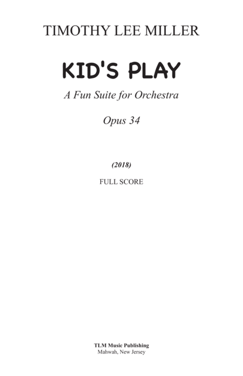 Kid's Play: A Fun Suite for Orchestra
