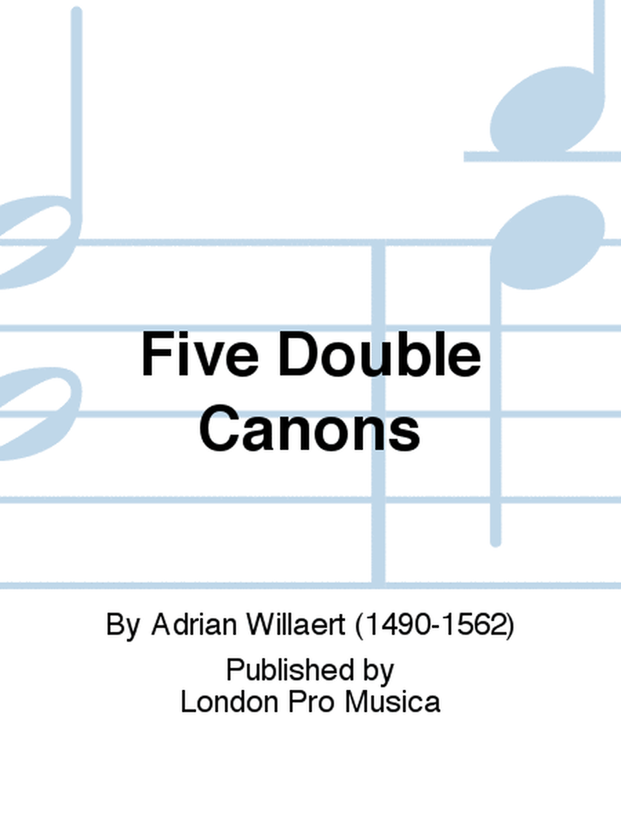 Five Double Canons