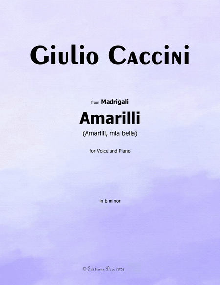 Amarilli, by Giulio Caccini, in b minor