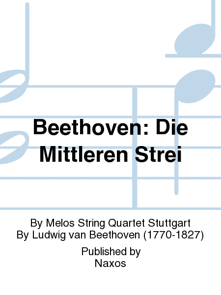 Beethoven: Die Mittleren Strei
