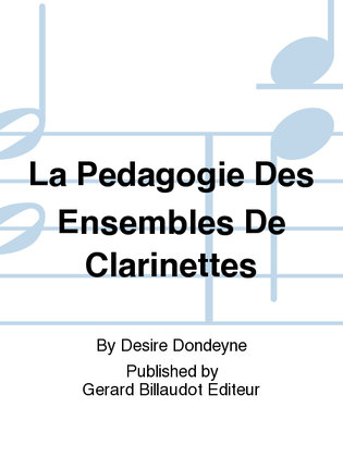 La Pedagogie des Ensembles de Clarinettes