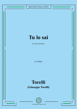 Giuseppe Torelli-Tu lo sai,in A Major,for Voice and Piano