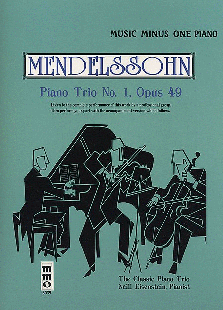 MENDELSSOHN Piano Trio No. 1 in D minor, op. 49